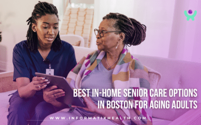 Best In-Home Senior Care Options in Boston for Aging Adults