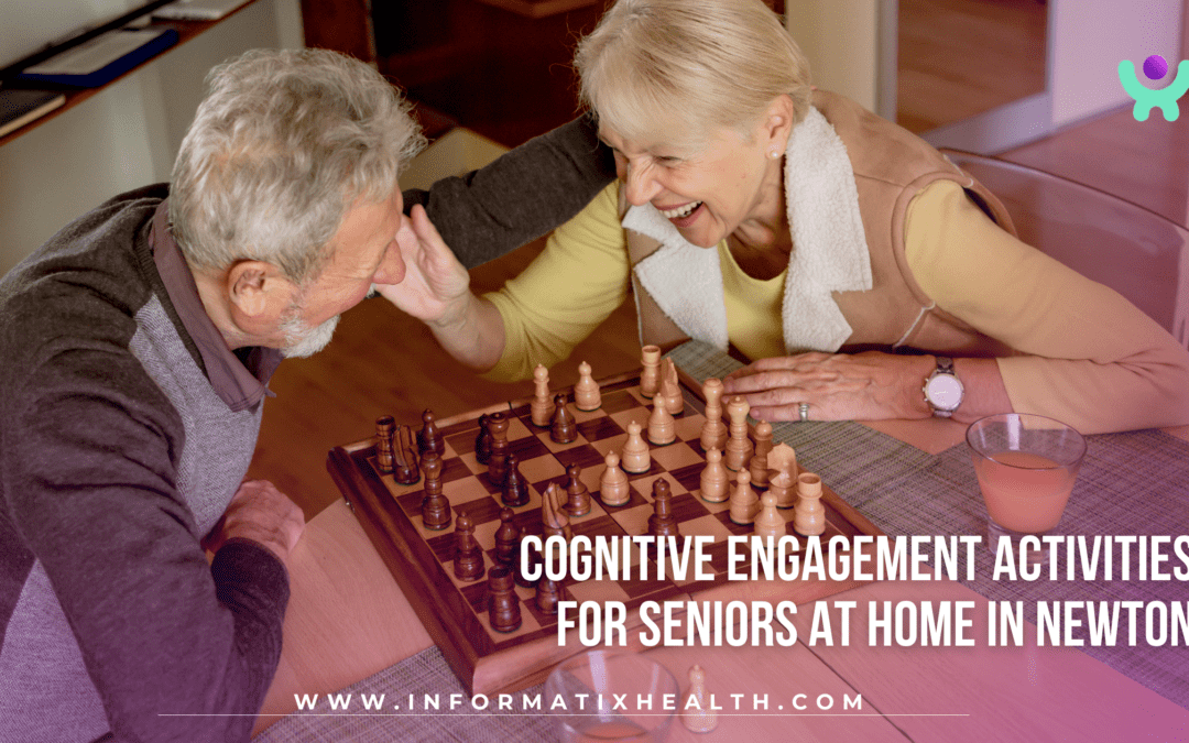 Cognitive Engagement Activities for Seniors at Home in Newton