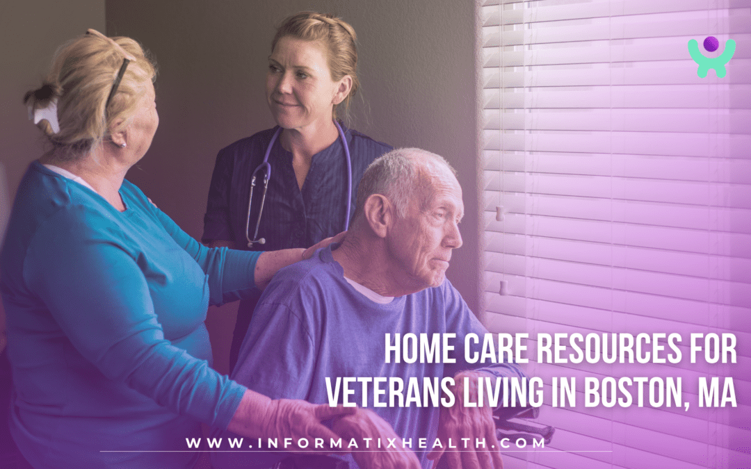 Home Care Resources for Veterans Living in Boston, MA