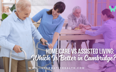 Home Care vs Assisted Living: Which Is Better in Cambridge?