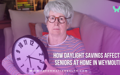 How Daylight Savings Affects Seniors at Home in Weymouth
