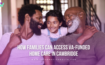 How Families Can Access VA-Funded Home Care in Cambridge