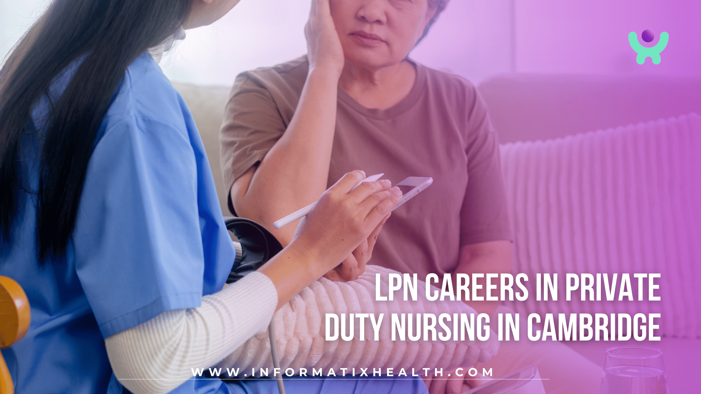 LPN Careers in Private Duty Nursing in Cambridge