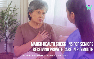 March Health Check-Ins for Seniors Receiving Private Care in Plymouth