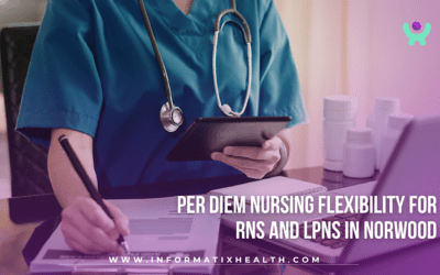 Per Diem Nursing Flexibility for RNs and LPNs in Norwood