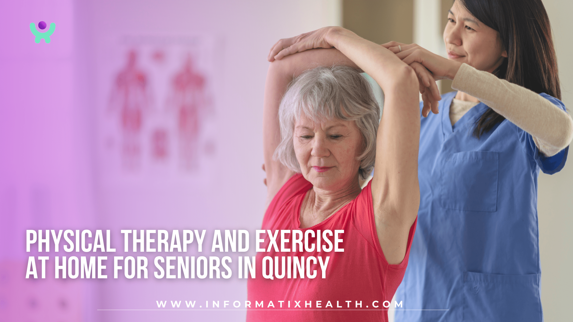 Physical Therapy and Exercise at Home for Seniors in Quincy