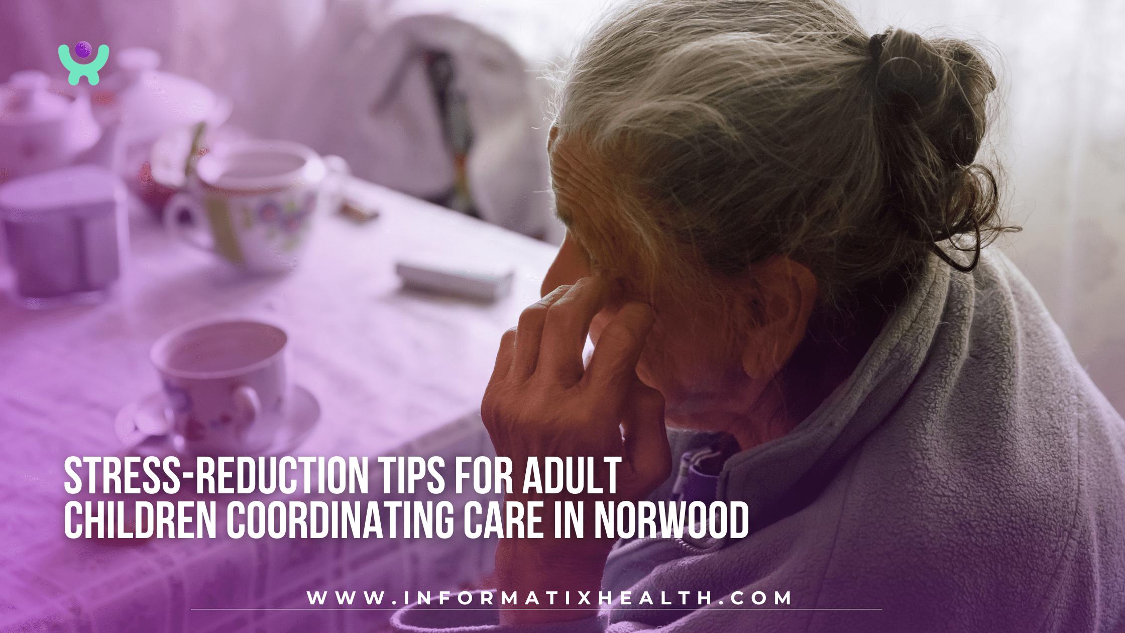 Stress-Reduction Tips for Adult Children Coordinating Care in Norwood