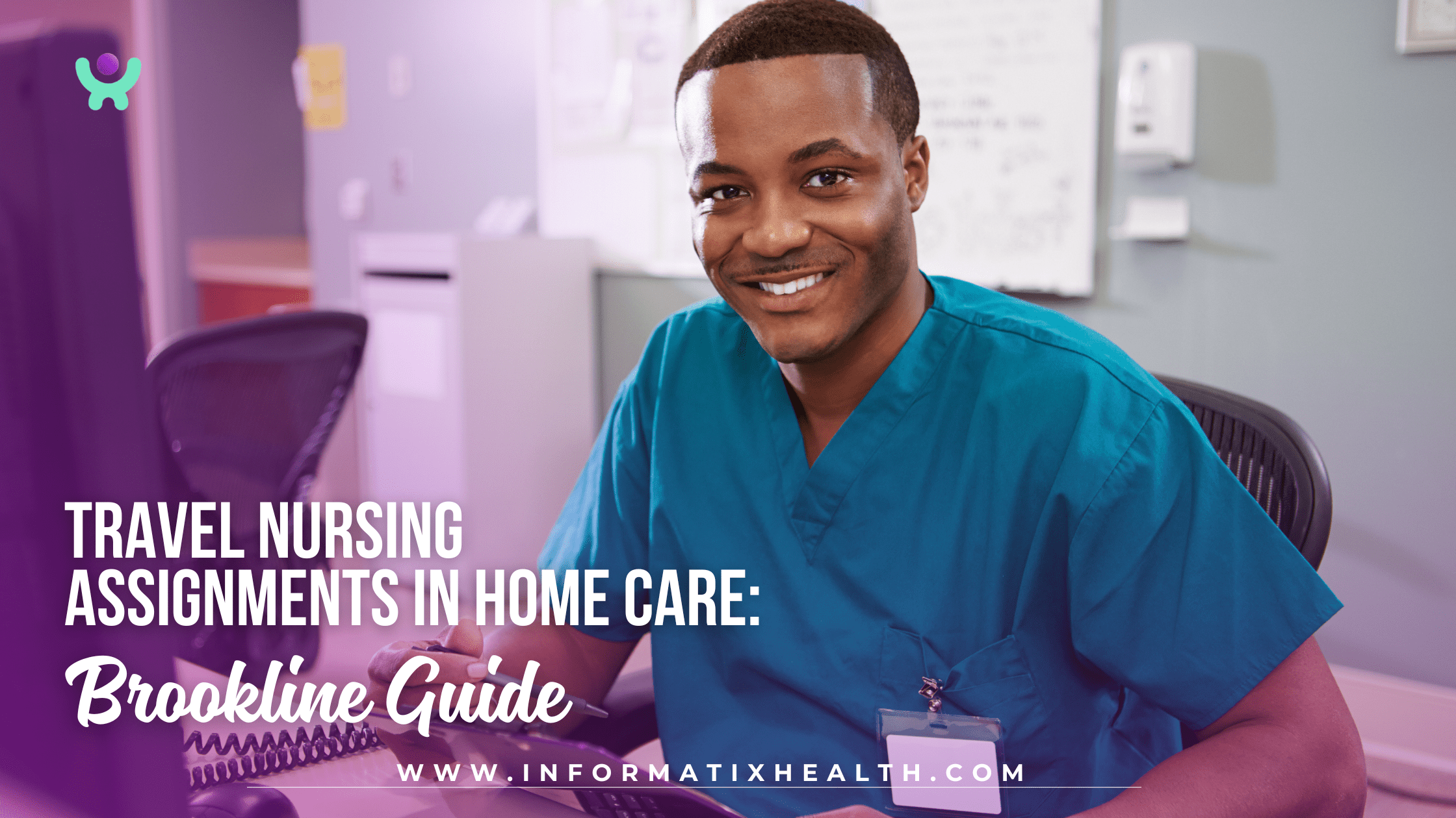 Travel Nursing Assignments in Home Care: Brookline Guide