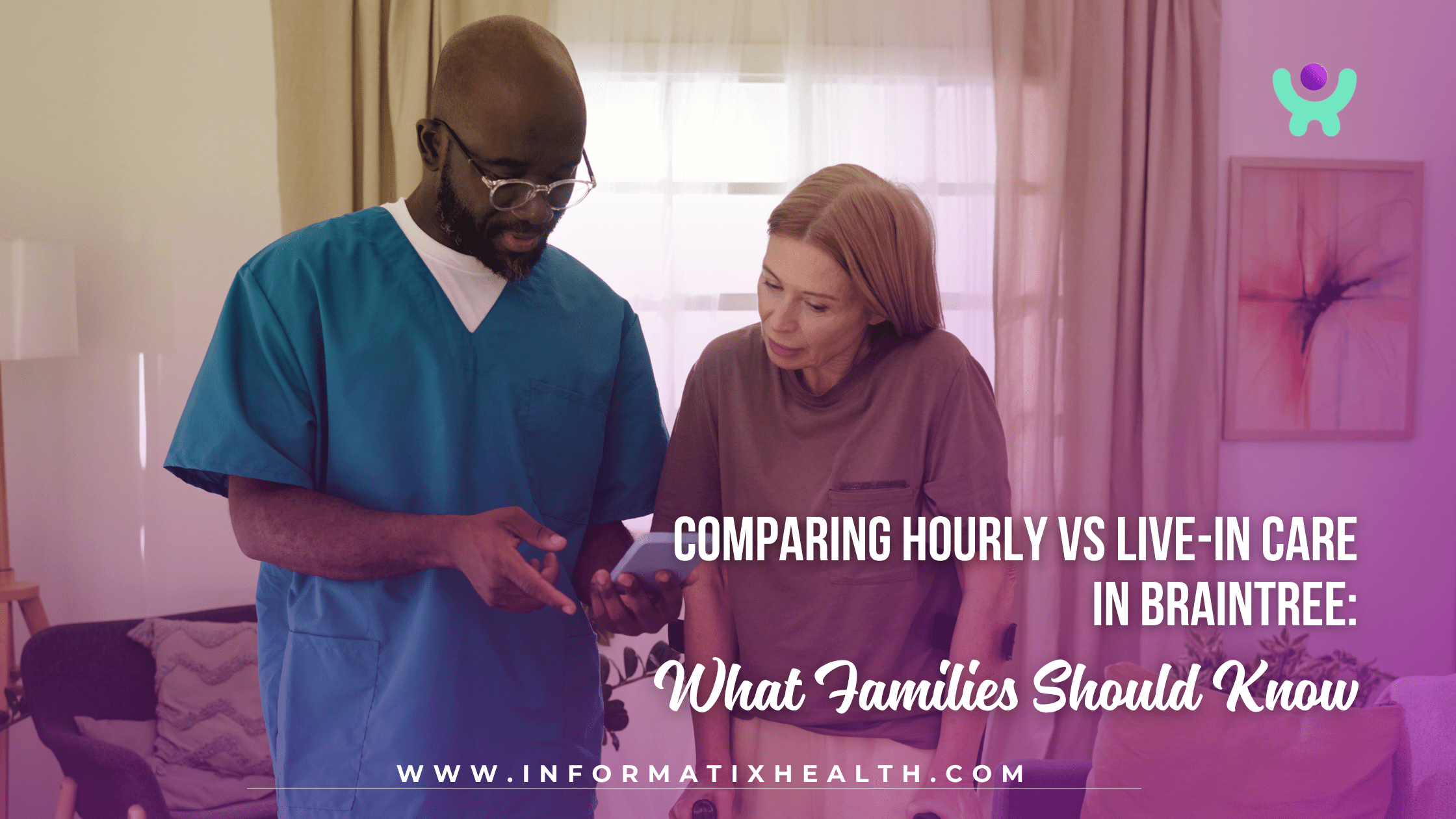 Comparing Hourly vs Live-In Care in Braintree: What Families Should Know