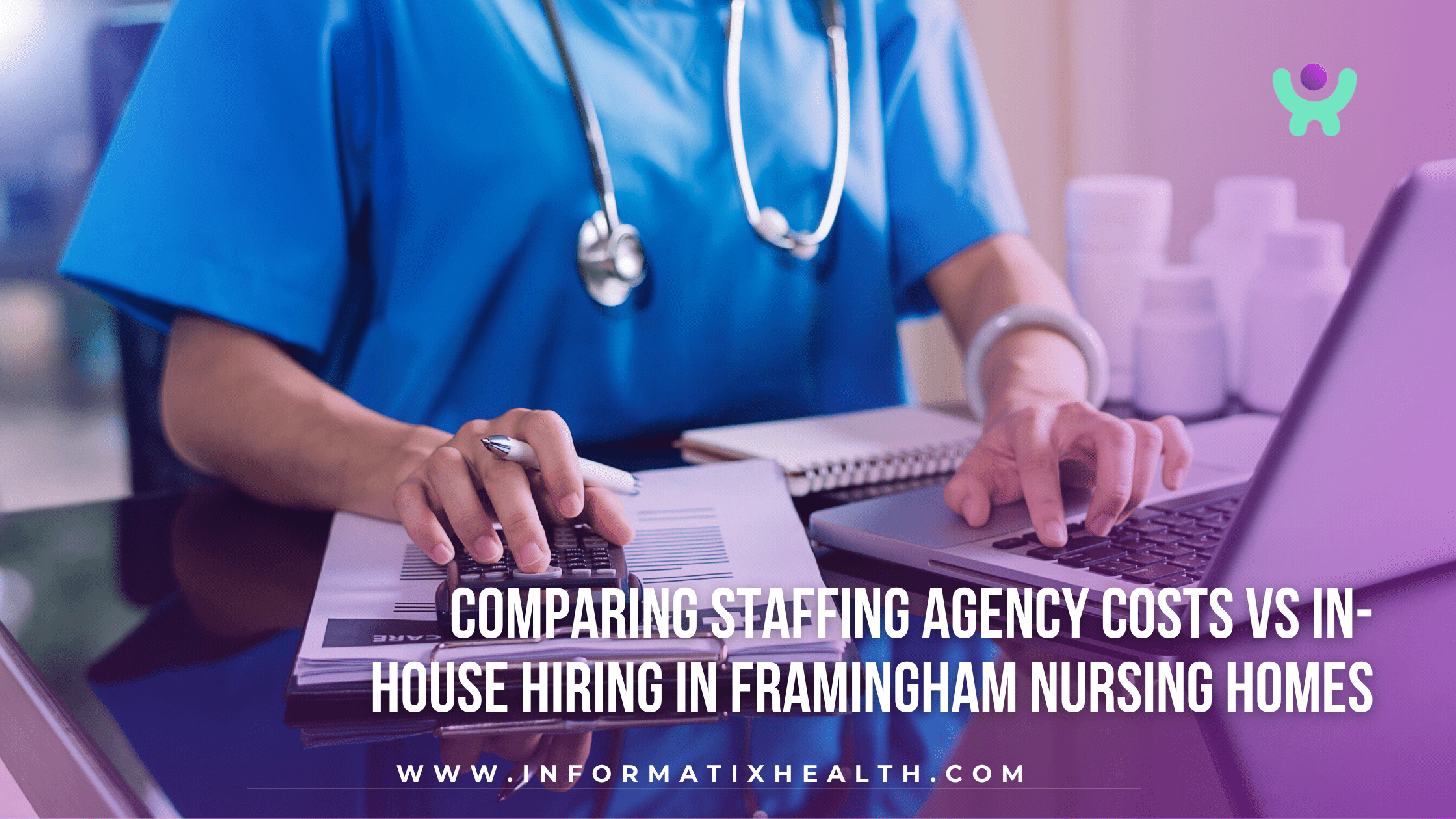 Comparing Staffing Agency Costs vs In-House Hiring in Framingham Nursing Homes Comparing Staffing Agency Costs vs In-House Hiring in Framingham Nursing Homes