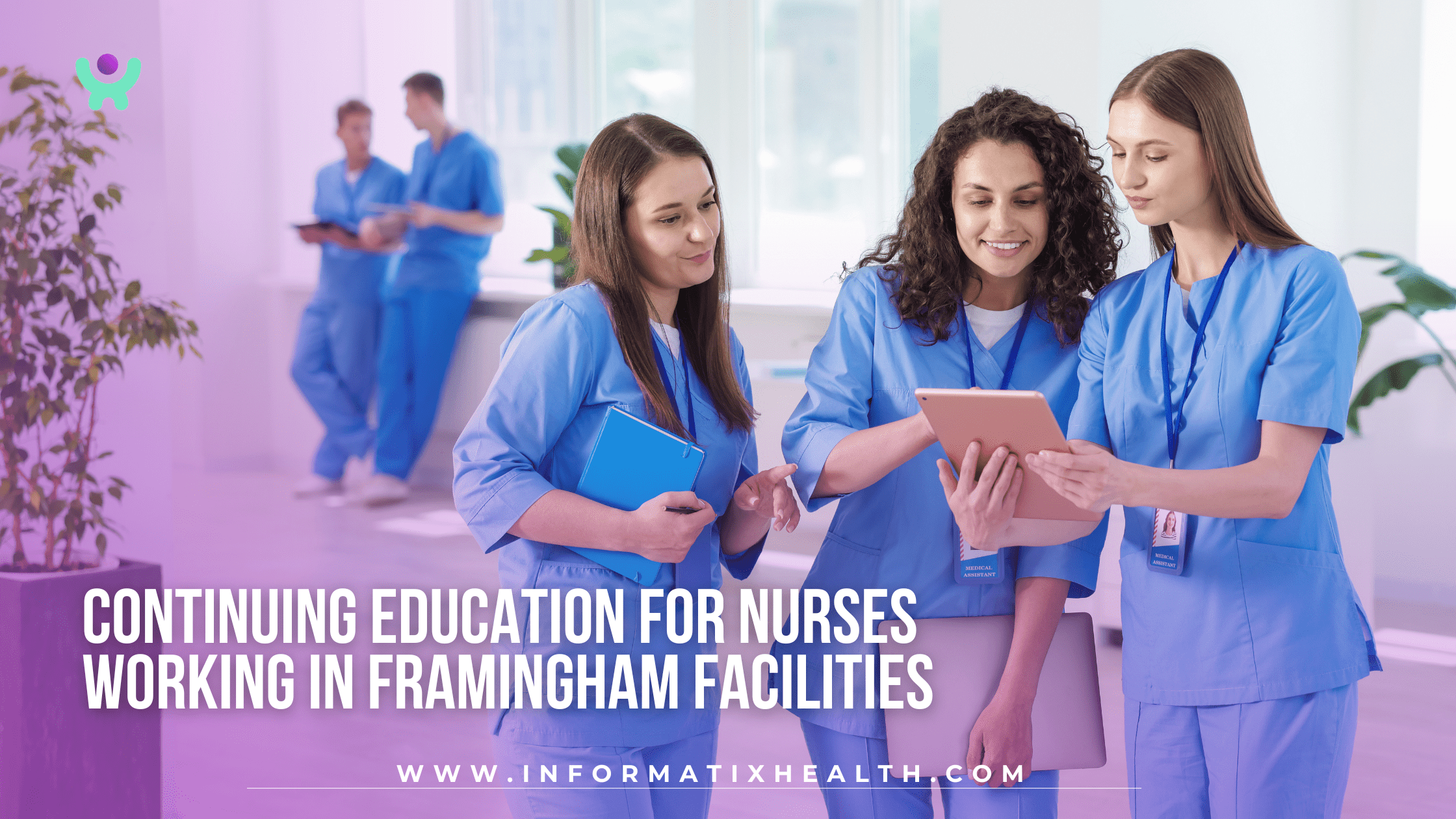Continuing Education for Nurses Working in Framingham Facilities