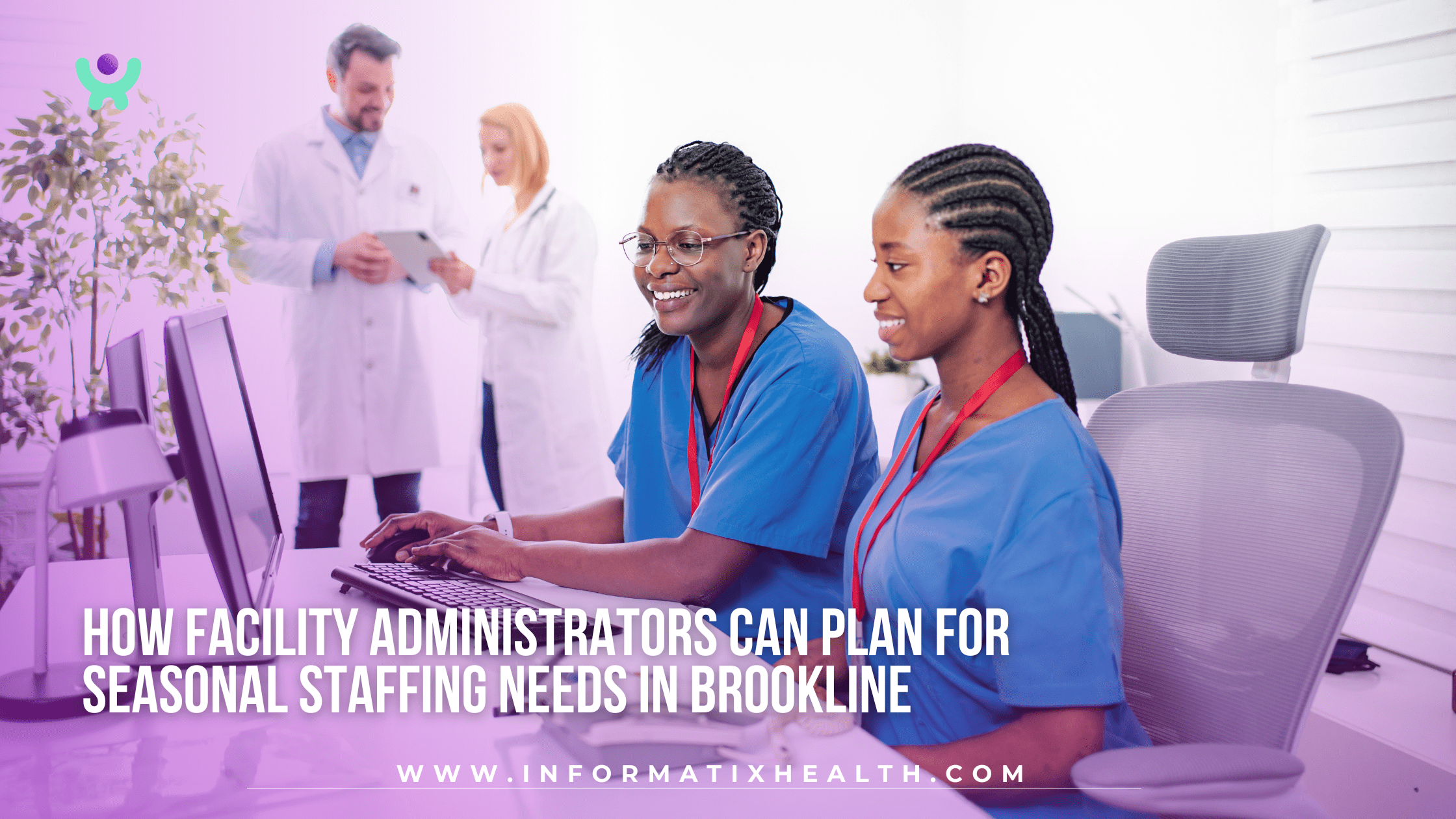 How Facility Administrators Can Plan for Seasonal Staffing Needs in Brookline How Facility Administrators Can Plan for Seasonal Staffing Needs in Brookline