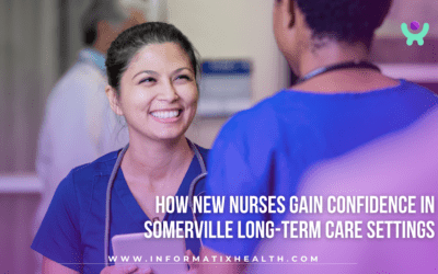 How New Nurses Gain Confidence in Somerville Long-Term Care Settings