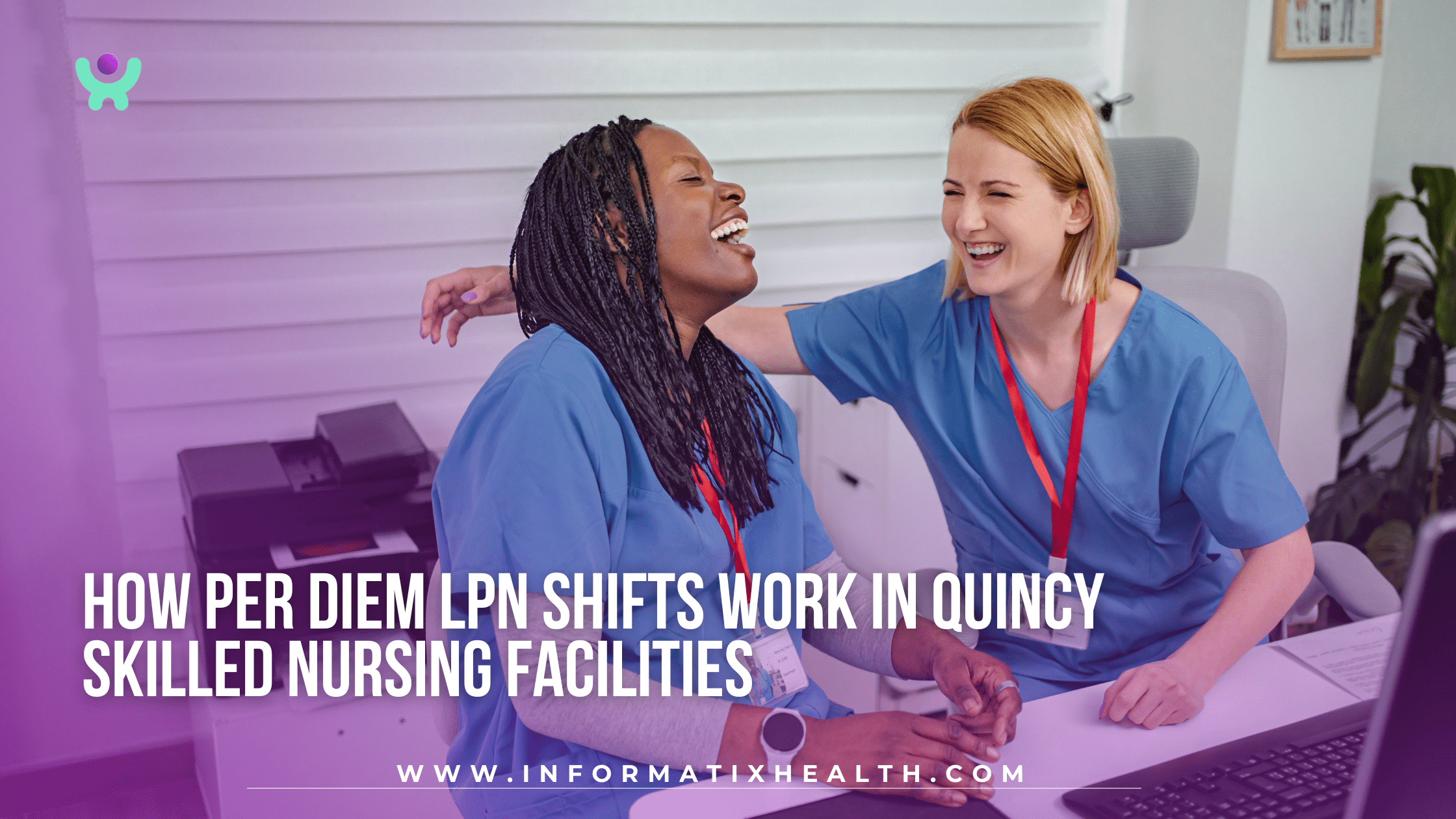 How Per Diem LPN Shifts Work in Quincy Skilled Nursing Facilities