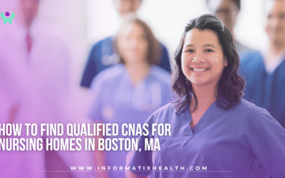 How to Find Qualified CNAs for Nursing Homes in Boston, MA