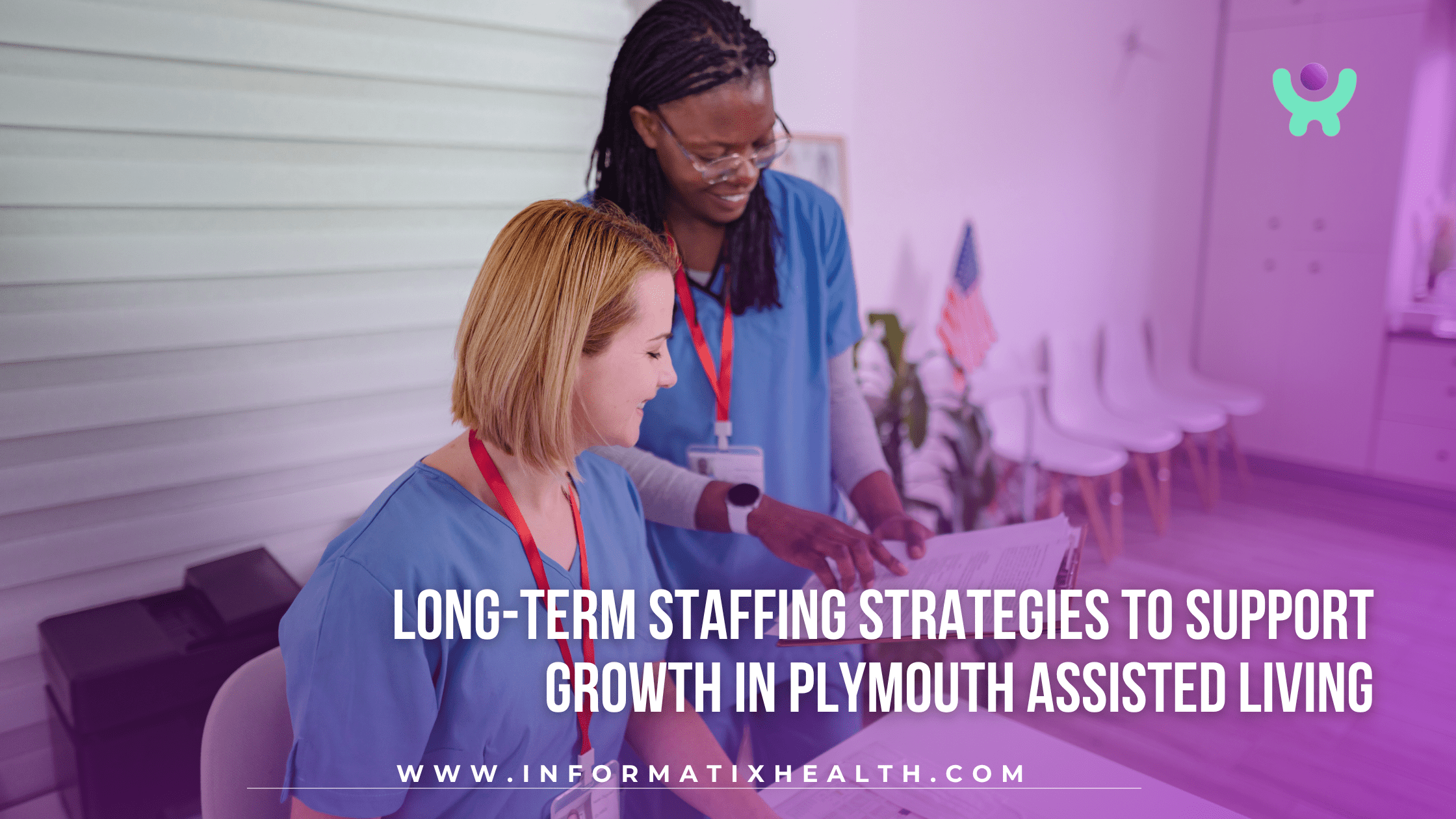 Long-Term Staffing Strategies to Support Growth in Plymouth Assisted Living