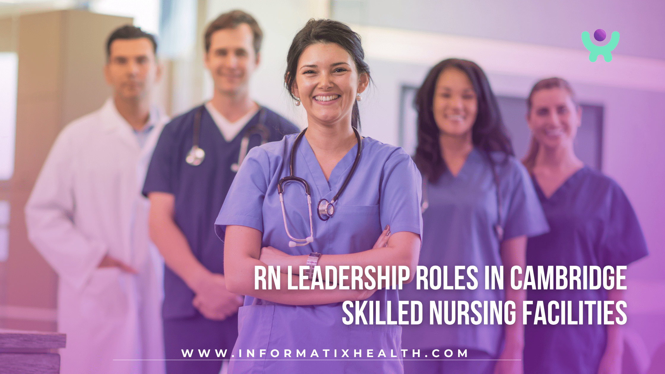 RN Leadership Roles in Cambridge Skilled Nursing Facilities