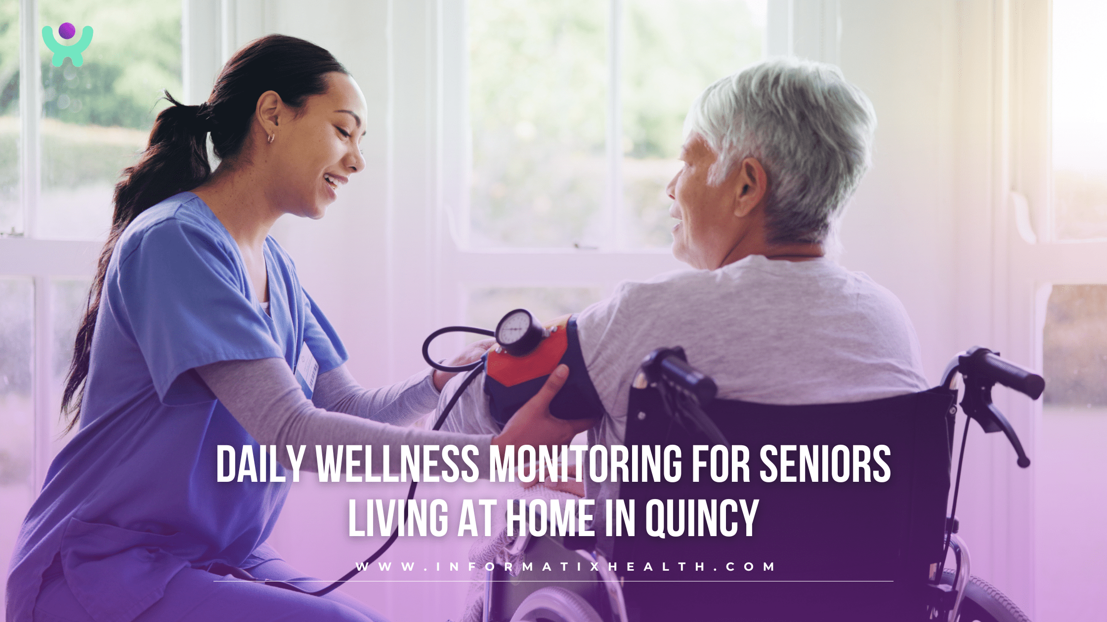 Daily Wellness Monitoring for Seniors Living at Home in Quincy