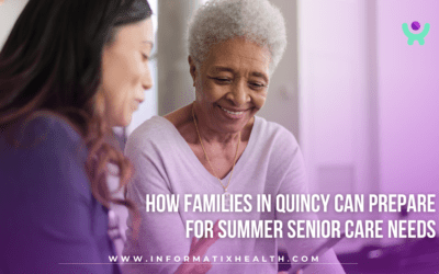 How Families in Quincy Can Prepare for Summer Senior Care Needs
