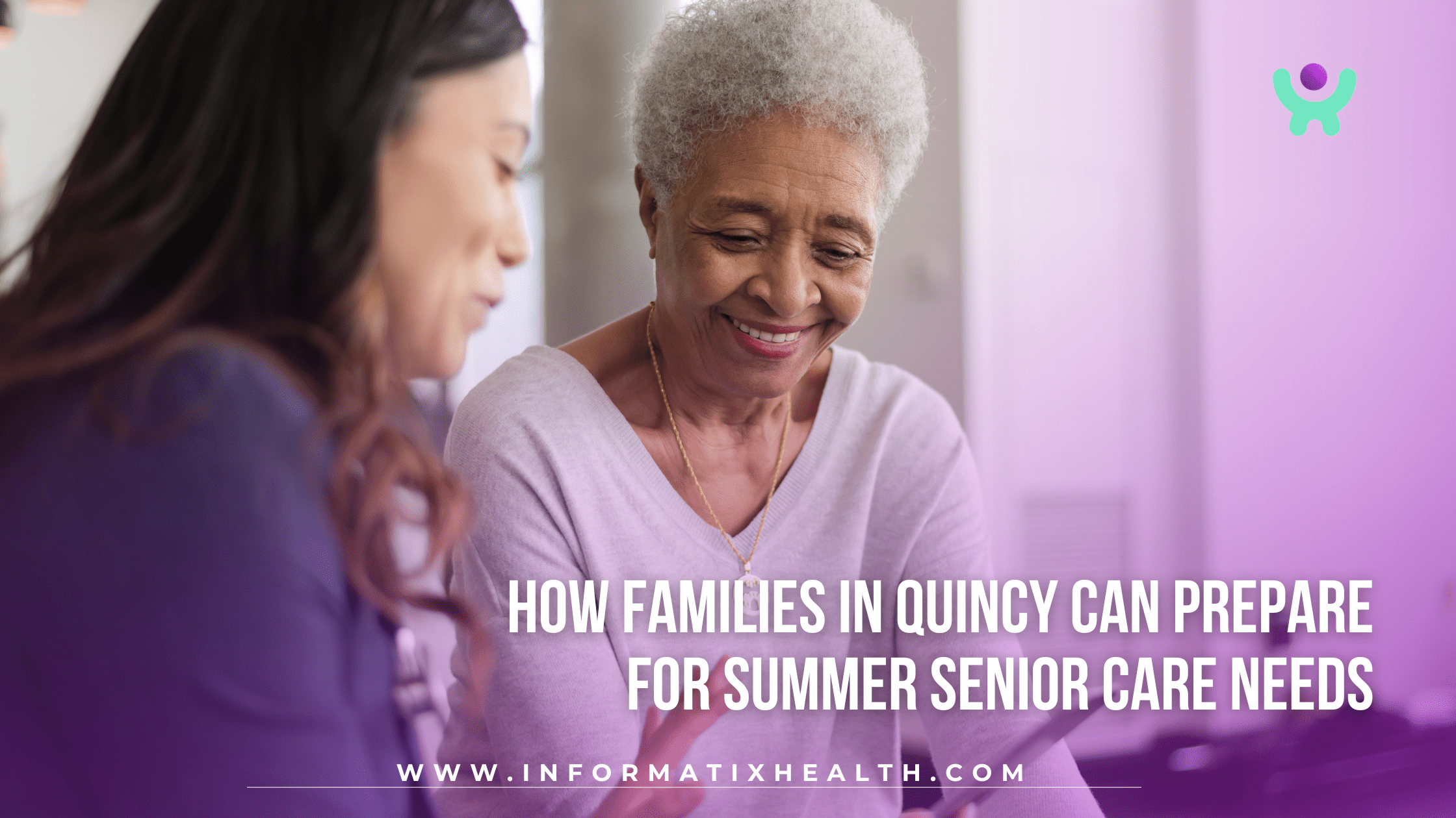 How Families in Quincy Can Prepare for Summer Senior Care Needs