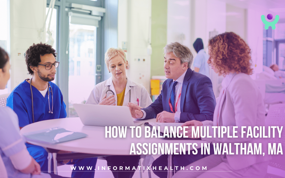 How to Balance Multiple Facility Assignments in Waltham, MA
