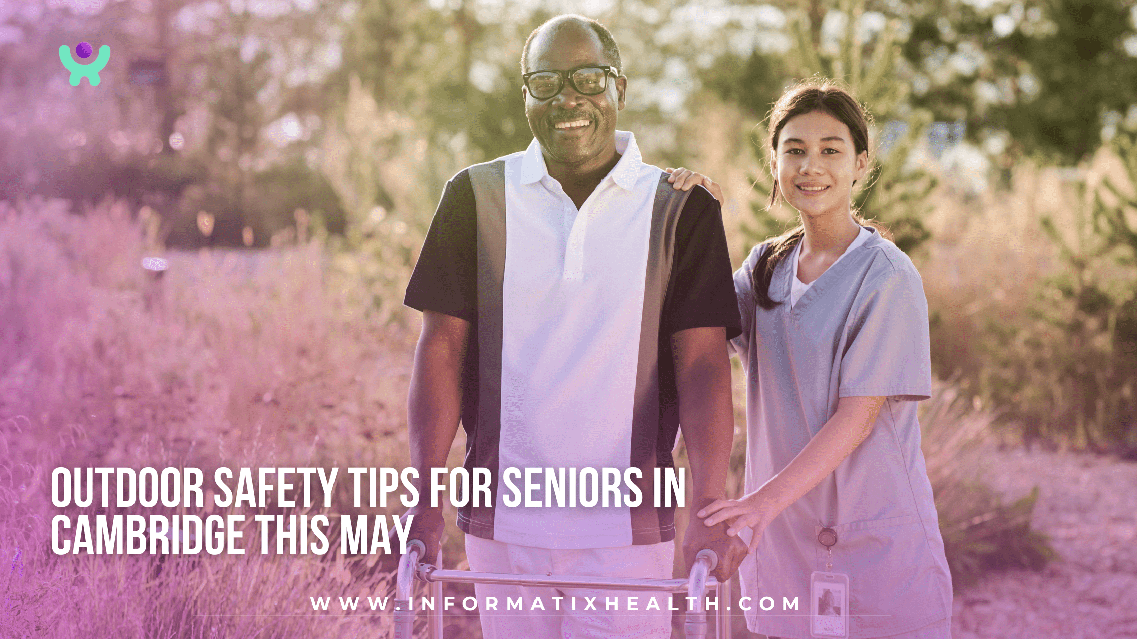 Outdoor Safety Tips for Seniors in Cambridge This May Outdoor Safety Tips for Seniors in Cambridge This May