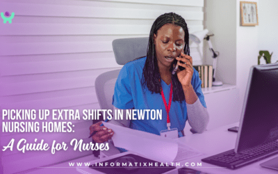 Picking Up Extra Shifts in Newton Nursing Homes: A Guide for Nurses