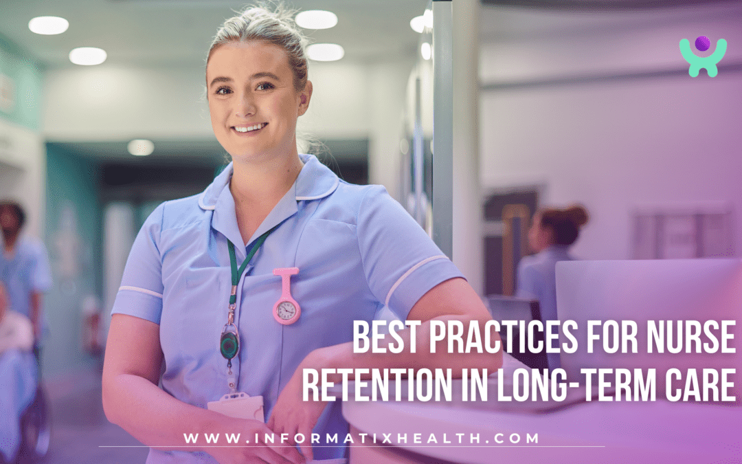Best Practices for Nurse Retention in Long-Term Care
