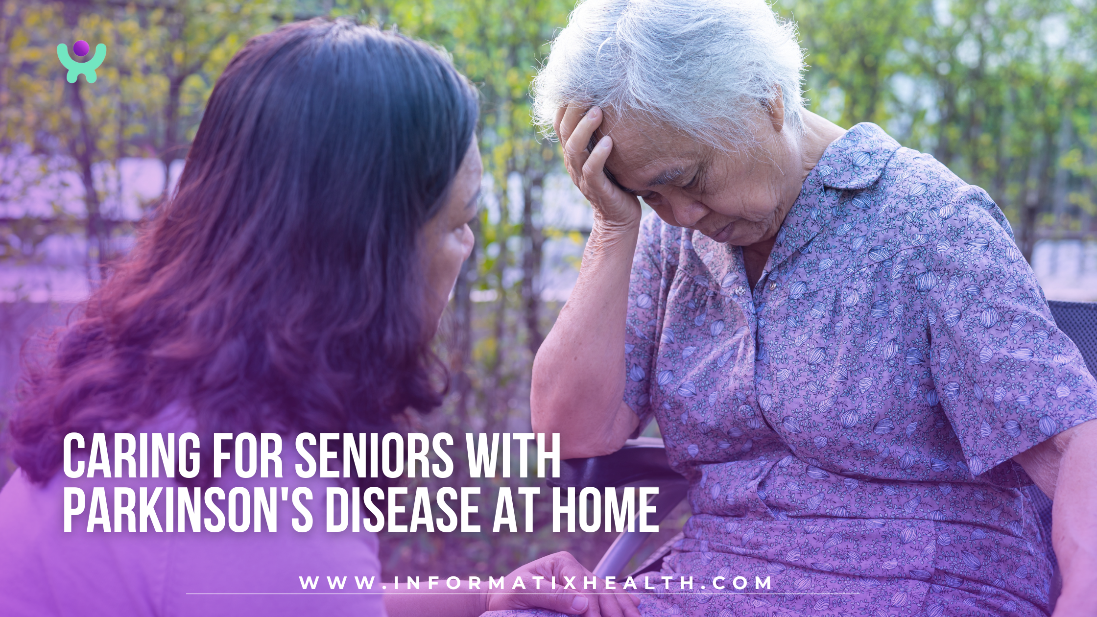 Caring for Seniors With Parkinson’s Disease at Home Caring for Seniors With Parkinson's Disease at Home