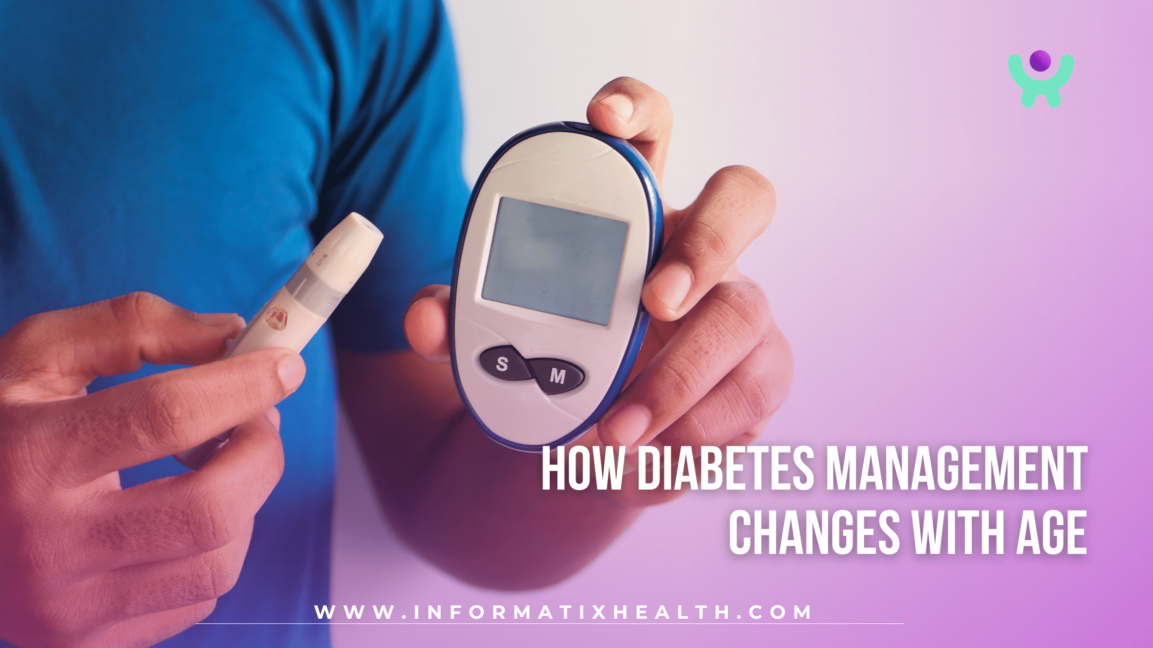 How Diabetes Management Changes With Age