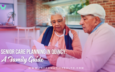 Senior Care Planning in Quincy: A Family Guide