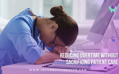 Reducing Overtime Without Sacrificing Patient Care