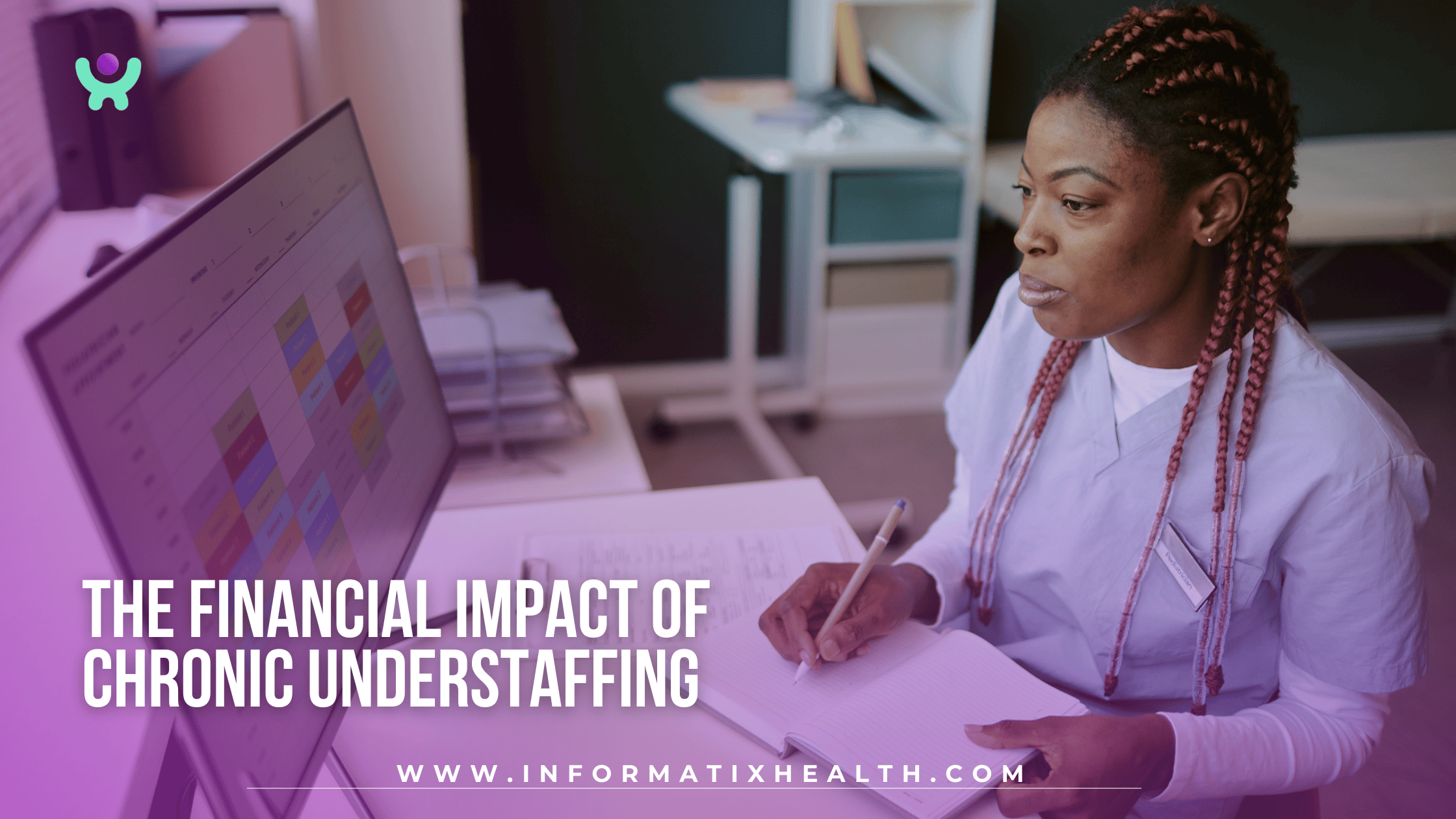The Financial Impact of Chronic Understaffing The Financial Impact of Chronic Understaffing