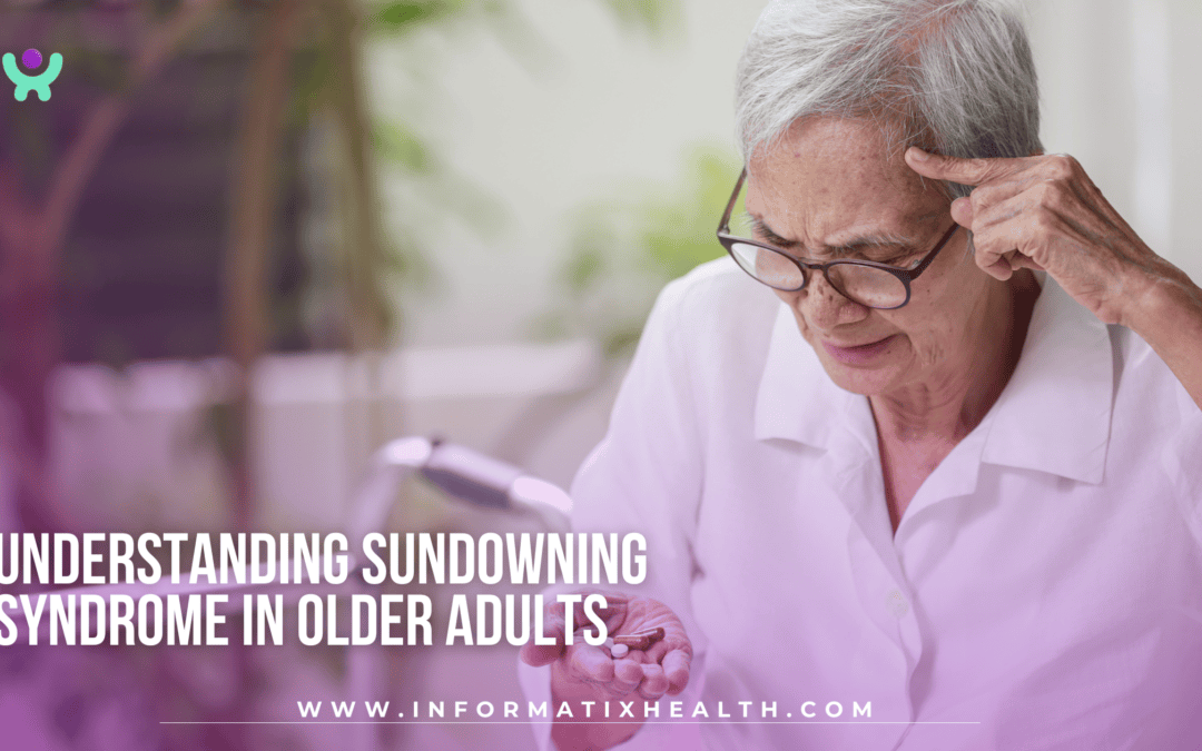 Understanding Sundowning Syndrome in Older Adults