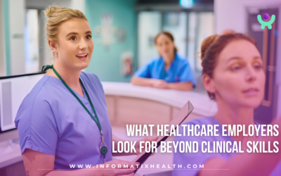What Healthcare Employers Look for Beyond Clinical Skills